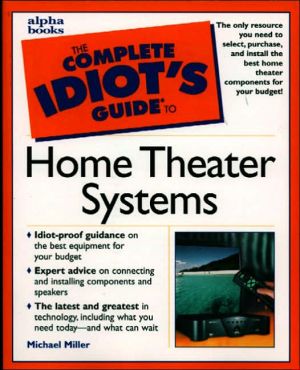 Book Complete Idiot's Guide to Home Theater Systems free