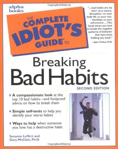 Book The Complete Idiot's Guide To Breaking Bad Habits (2nd Edition) free