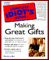 Book Complete Idiot's Guide To Making Great Gifts free