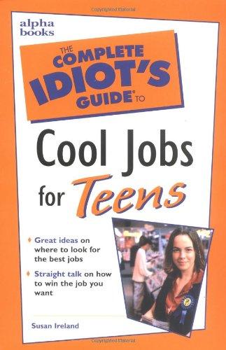 Book Complete Idiot's Guide to Cool Jobs for Teens free