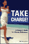 Book Take Charge!: A Woman's Guide to a Secure Retirement free