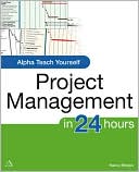 Book Alpha Teach Yourself Project Management (Alpha Teach Yourself in 24 Hours) free