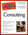 Book The Complete Idiot's Guide(R) to Consulting free