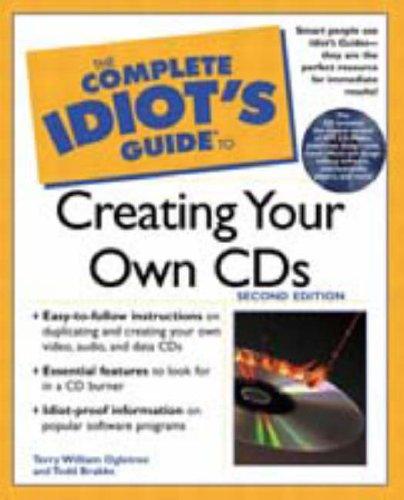 Book The Complete Idiot's Guide to Creating Your Own CDs (2nd Edition) free