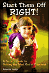 Book Start Them Off Right! A Parent's Guide to Getting the Most Out of Preschool free