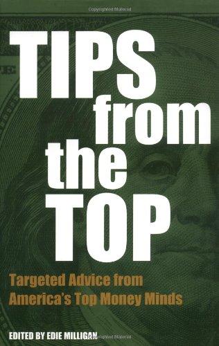 Book Tips From The Top: Targeted Advice From America's Top Money Minds free