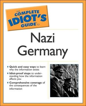 Book Complete Idiot's Guide to Nazi Germany (The Complete Idiot's Guide) free