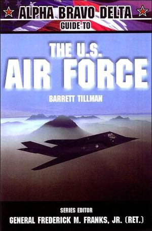 Book Alpha Bravo Delta Guide to the U.S. Airforce (Alpha Bravo Delta Guides) free