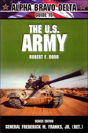 Book Alpha Bravo Delta Guide to the U.S. Army (Alpha Bravo Delta Guides) free