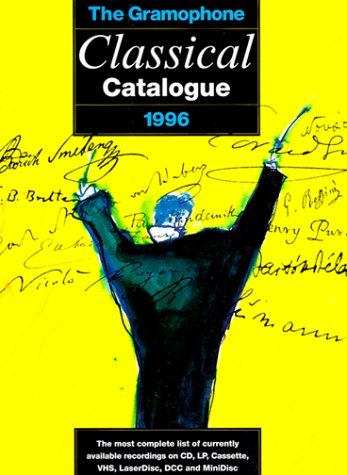 Book The Gramophone Classical Catalogue 1996 free