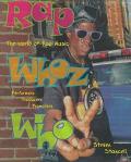 Book Rap Whoz Who: The World of Rap Music, Performers, Producers & Promoters free