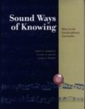 Book Sound Ways of Knowing: Music in the Interdisciplinary Classroom free