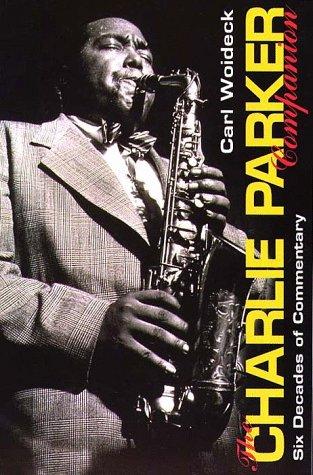Book The Charlie Parker Companion: Six Decades of Commentary free