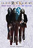 Book Abbey Road/Let It Be : The Beatles (Classic Rock Albums Series) free