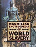 Book Macmillan Encyclopedia of World Slavery, Vol. 1 free
