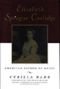 Book Elizabeth Sprague Coolidge: American Patron Of Music free