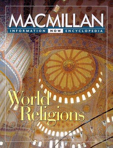 Book Macmillan Information Now Encyclopedia: World Religions (Information Now Series) free
