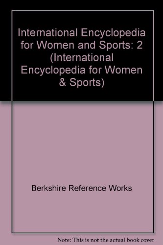 Book International Encyclopedia for Women and Sports: 2 (International Encyclopedia for Women & Sports) free