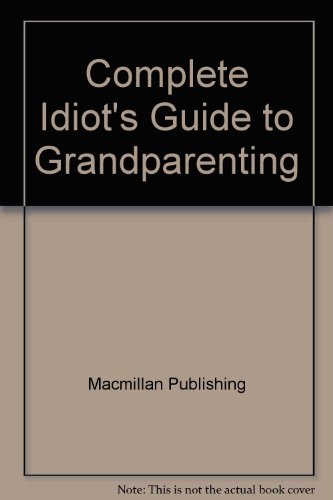 Book Complete Idiot's Guide To Grandparenting free