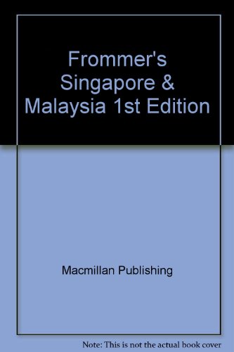 Book Frommer's Singapore & Malaysia, 1st Edition free