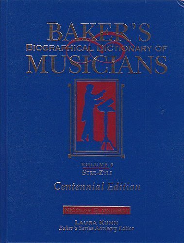 Book Baker's Biographical Dictionary of Musicians, Vol. 6: Stre-Zyli free