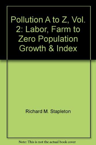 Book Pollution A to Z, Vol. 2: Labor, Farm to Zero Population Growth & Index free