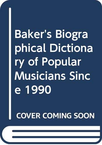 Book Baker's Biographical Dictionary of Popular Musicians Since 1990 (Volume 2) free