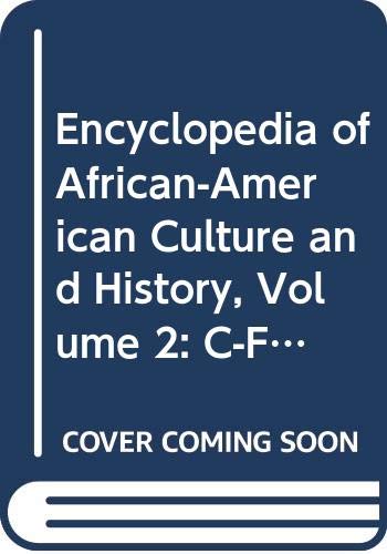 Book Encyclopedia of African-American Culture and History, Volume 2: C-F (The Black Experience in the Americas) free