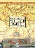 Book History of World Trade Since 1450 free