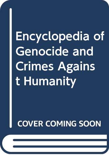 Book Encyclopedia of Genocide and Crimes Against Humanity free Book Encyclopedia of Genocide and Crimes Against Humanity free