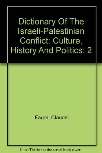 Book Dictionary of the Israeli-Palestinian Conflict: Culture, History and Politics, Vol. 2, K-Z free