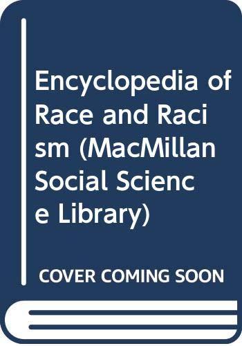 Book Encyclopedia of Race and Racism (MacMillan Social Science Library) free