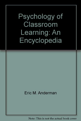 Book Psychology of Classroom Learning: An Encyclopedia free