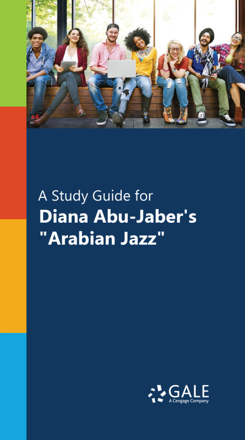 Book "A Study Guide for Diana Abu-Jaber's ""Arabian Jazz""" free