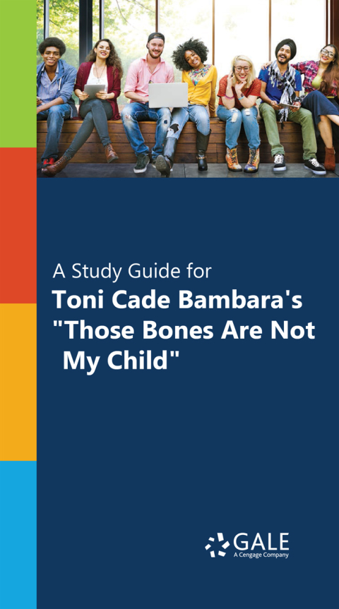 Book "A Study Guide for Toni Cade Bambara's ""Those Bones Are Not My Child""" free
