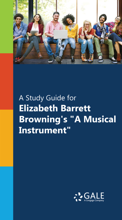 Book "A Study Guide for Elizabeth Barrett Browning's ""A Musical Instrument""" free