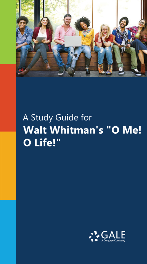 Book "A Study Guide for Walt Whitman's ""O Me! O Life!""" free