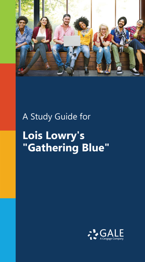 Book A Study Guide for Lois Lowry's "Gathering Blue" free