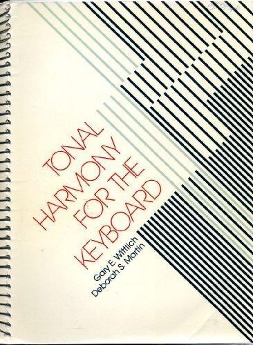 Book Tonal Harmony for the Keyboard: With an Introduction to Improvisation free