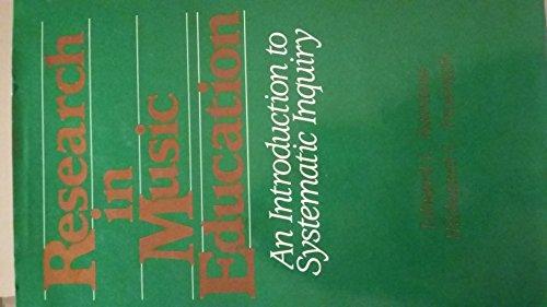 Book Research in Music Education: An Introduction to Systematic Inquiry free