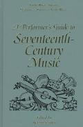 Book A Performer's Guide To Seventeenth-century Music: Edited By Stewart Carter (performer's Guides To Early Music) free
