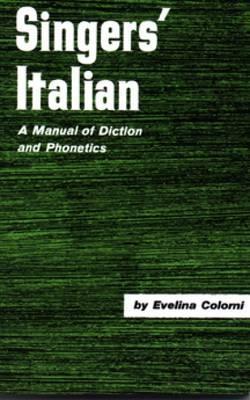 Book Singer's Italian: A Manual of Diction and Phonetics free