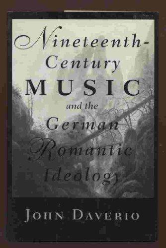 Book Nineteenth-Century Music and the German Romantic Ideology free