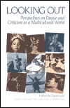 Book Looking Out: Perspectives on Dance and Criticism in a Multicultural World free