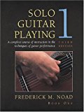 Book Solo Guitar Playing: A Complete Course of Instruction in the Techniques of Guitar Performance, Book 1 (Third Edition) free