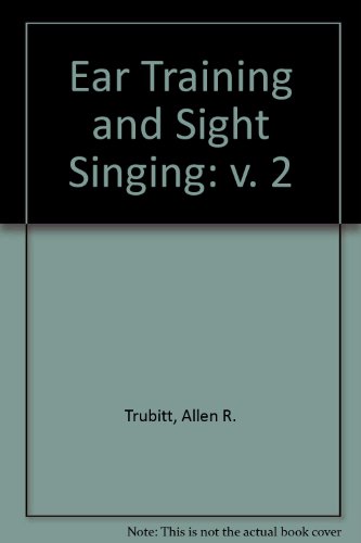 Book Ear Training And Sight-singing: An Integrated Approach, Book 2 (v. 2) free