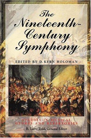 Book The Nineteenth Century Symphony (Studies in Musical Genres and Repertories) free
