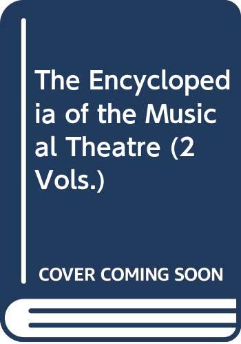 Book The Encyclopedia Of The Musical Theatre, Vol 2 free