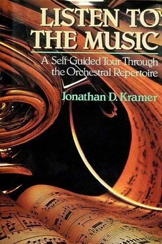 Book Listen to the music:  a self-guided tour through the orchestral repertoire free