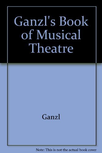 Book Ganzl's Book of the Musical Theatre free